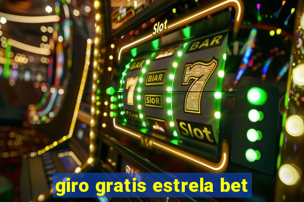 giro gratis estrela bet